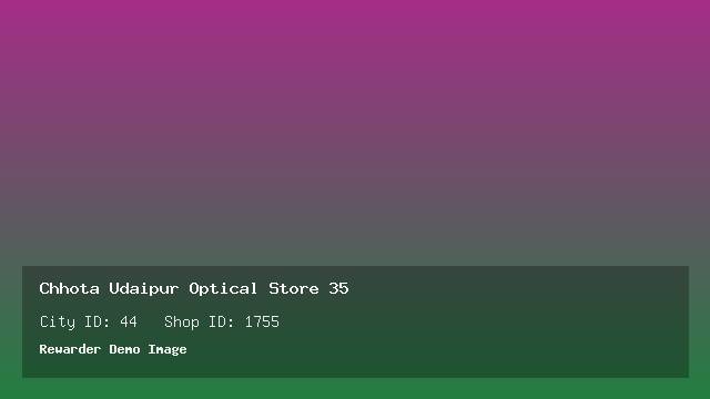 Chhota Udaipur Optical Store 35