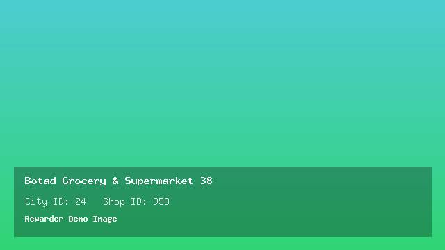 Botad Grocery & Supermarket 38